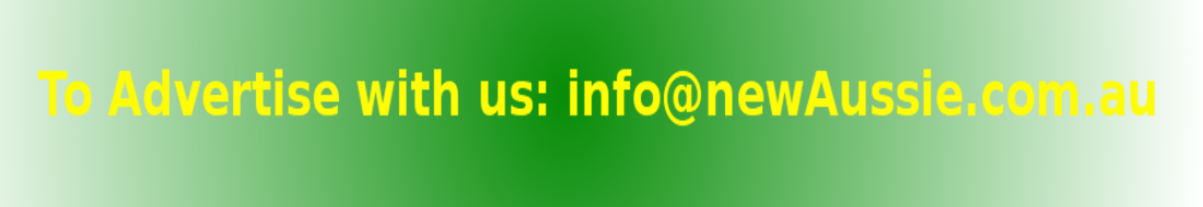 To advertise with us: info@newaussie.com.au